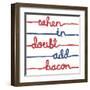 When In Doubt-Kristine Hegre-Framed Giclee Print