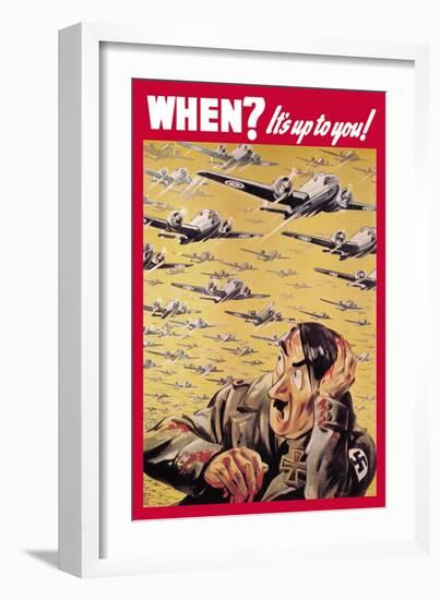 When? It's Up to You!-null-Framed Art Print