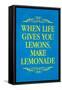 When Life Gives You Lemons Make Lemonade Art Poster Print-null-Framed Stretched Canvas