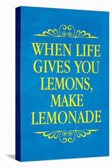 When Life Gives You Lemons Make Lemonade Art Poster Print-null-Stretched Canvas