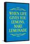 When Life Gives You Lemons Make Lemonade Art Poster Print-null-Framed Stretched Canvas