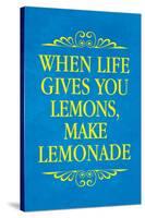 When Life Gives You Lemons Make Lemonade Art Poster Print-null-Stretched Canvas