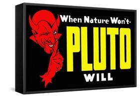 When Nature Won't Pluto Will-Curt Teich & Company-Framed Stretched Canvas