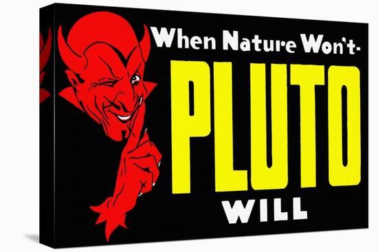 When Nature Won't Pluto Will-Curt Teich & Company-Stretched Canvas