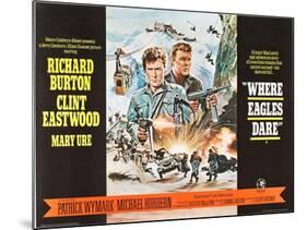 Where Eagles Dare, UK Movie Poster, 1968-null-Mounted Art Print