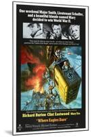 Where Eagles Dare, US poster, Richard Burton, Clint Eastwood, Mary Ure, 1968-null-Mounted Art Print
