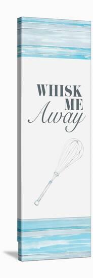 Whisk Me Away-Gina Ritter-Stretched Canvas