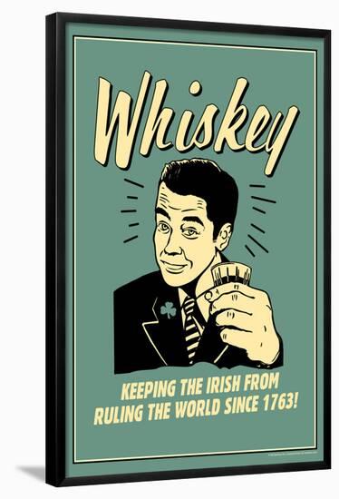 Whiskey Keeping Irish From Running World Since 1763 Funny Retro Poster-Retrospoofs-Framed Poster