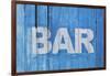 White Bar Sign Painted On A Dilapidated Blue Wooden Wall-Dutourdumonde-Framed Art Print