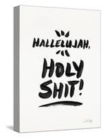 White Hallelujah Holy Shit-Cat Coquillette-Stretched Canvas