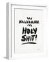 White Hallelujah Holy Shit-Cat Coquillette-Framed Giclee Print