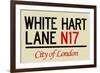 White Hart Lane N17 London Sign-null-Framed Art Print