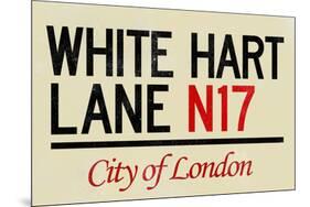 White Hart Lane N17 London Sign-null-Mounted Art Print