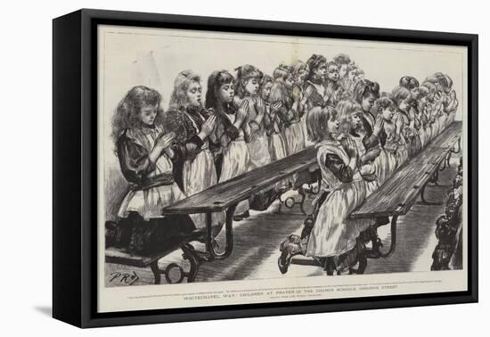 Whitechapel Way, Children at Prayer in the Church Schools, Osborne Street-Charles Paul Renouard-Framed Stretched Canvas