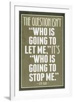 Who Is Going To Stop Me Ayn Rand-null-Framed Art Print