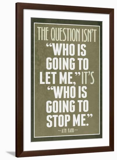 Who Is Going To Stop Me Ayn Rand-null-Framed Art Print