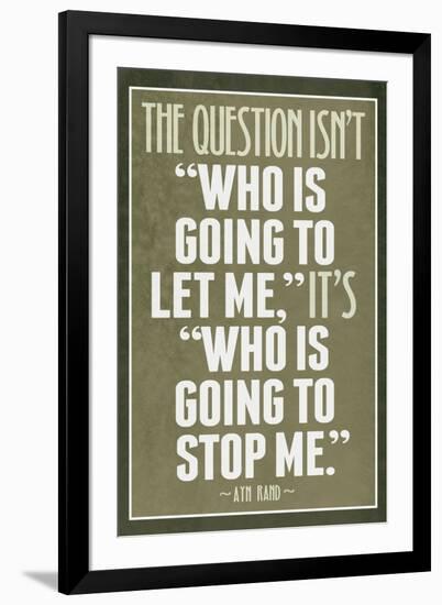 Who Is Going To Stop Me Ayn Rand-null-Framed Art Print
