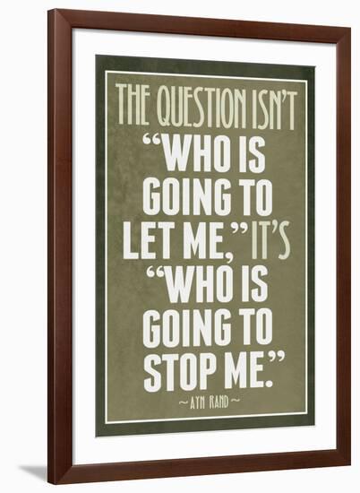 Who Is Going To Stop Me Ayn Rand-null-Framed Art Print