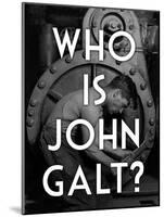 Who is John Galt?-null-Mounted Poster