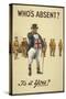 Who's Absent ?" Is It You ? a Recriutment Poster Showing 'John Bull' Pointing His Finger-null-Stretched Canvas