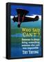 Who Said Can't - Try Trying - Airplane Flying Poster-null-Framed Poster