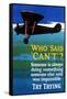 Who Said Can't - Try Trying - Airplane Flying Poster-Lantern Press-Framed Stretched Canvas