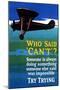 Who Said Can't - Try Trying - Airplane Flying Poster-Lantern Press-Mounted Art Print