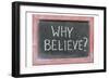 Why Believe-Yury Zap-Framed Photographic Print