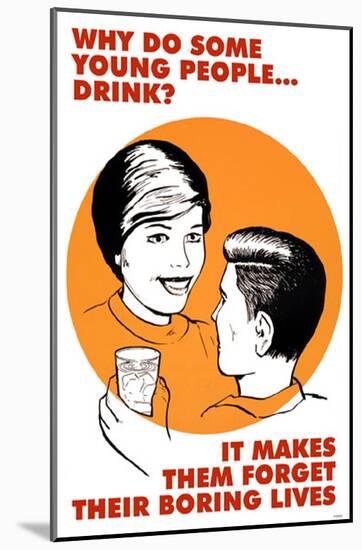 Why Do Some Young People Drink-null-Mounted Poster