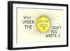 Why Don't You Write?-null-Framed Art Print