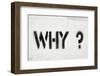 Why Question-Yury Zap-Framed Photographic Print