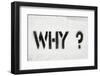 Why Question-Yury Zap-Framed Photographic Print