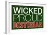 Wicked Proud Bostonian Poster-null-Framed Art Print