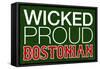 Wicked Proud Bostonian Poster-null-Framed Stretched Canvas