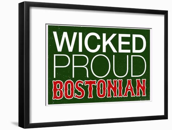Wicked Proud Bostonian-null-Framed Poster