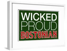 Wicked Proud Bostonian-null-Framed Poster