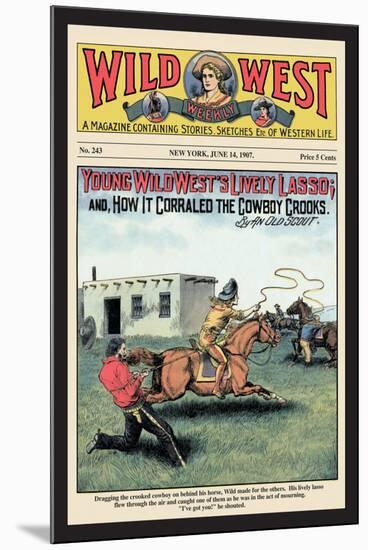 Wild West Weekly: Young Wild West's Lively Lasso-null-Mounted Art Print
