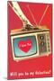 Will You Be My Valentine? Heart on TV-null-Mounted Art Print