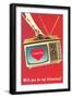 Will You Be My Valentine? Heart on TV-null-Framed Art Print