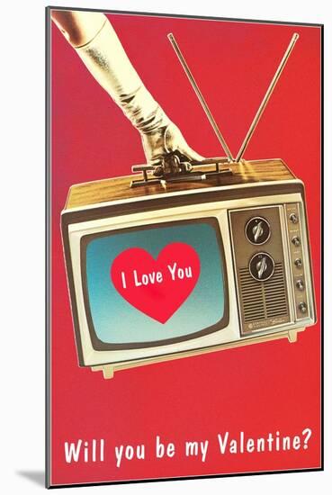 Will You Be My Valentine? Heart on TV-null-Mounted Art Print