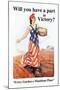 Will You Have a Part in Victory?-James Montgomery Flagg-Mounted Art Print