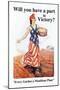 Will You Have a Part in Victory?-James Montgomery Flagg-Mounted Art Print