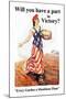 Will You Have a Part in Victory?-James Montgomery Flagg-Mounted Art Print