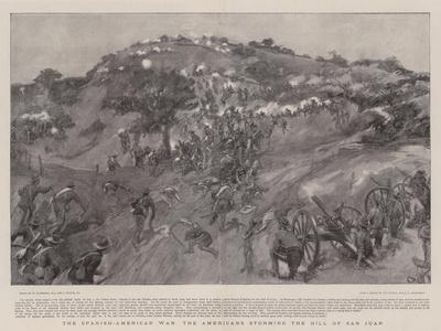 The Spanish-American War the Americans Storming the Hill of San Juan