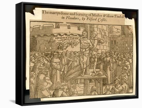 William Tyndale, Translator of the Bible, Is Arrested at Antwerp, Strangled and Burnt-null-Framed Stretched Canvas