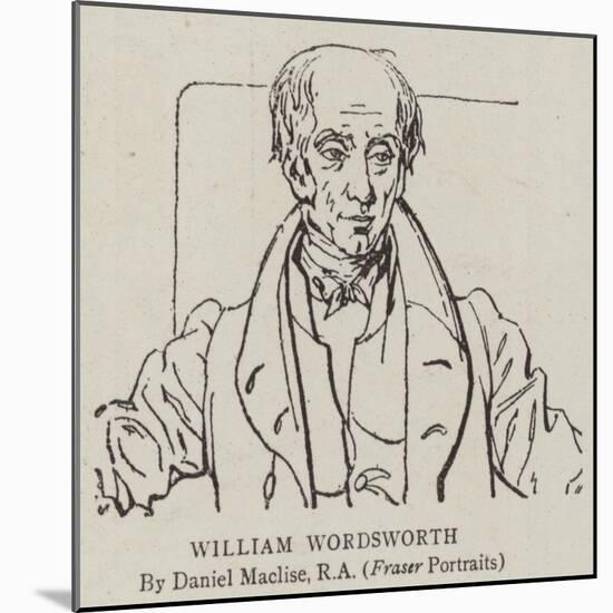 William Wordsworth-Daniel Maclise-Mounted Giclee Print