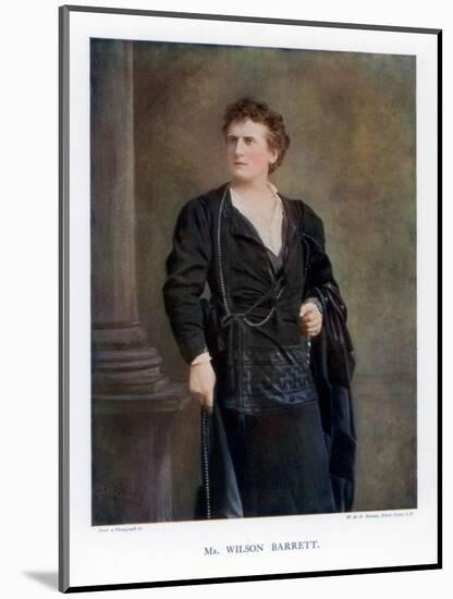 Wilson Barrett, English Actor, Manager, and Playwright, 1901-W&d Downey-Mounted Giclee Print