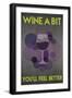 Wine a Bit, You'll Feel Better-Lantern Press-Framed Art Print