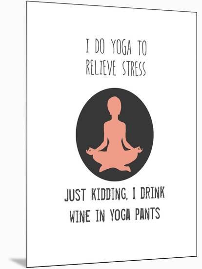 Wine and Yoga-Jan Weiss-Mounted Art Print