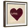 Wine in My Heart-Morgan Yamada-Framed Art Print